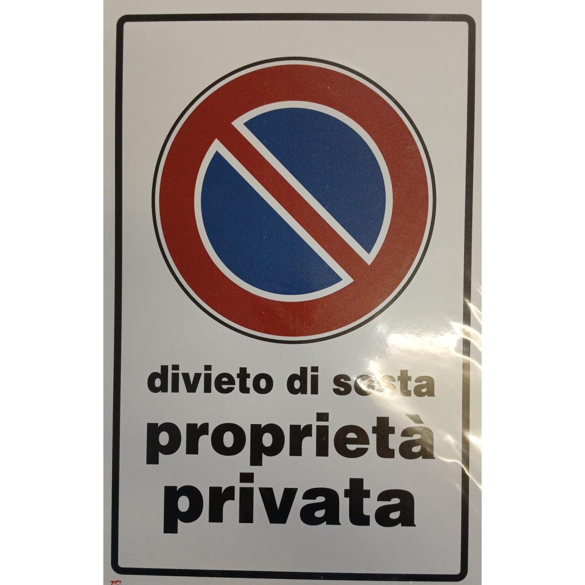 Cartello divieto sosta proprietÀ privata cm 20x30